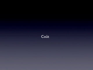 Coût
 