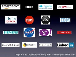 High Profile Organisations using Rails - WorkingWithRails.com
 