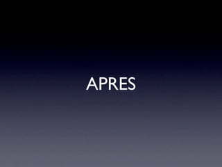 APRES
 