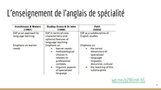 L’enseignement de l’anglais de spécialité
wp.me/p28EmH-bG
9
 