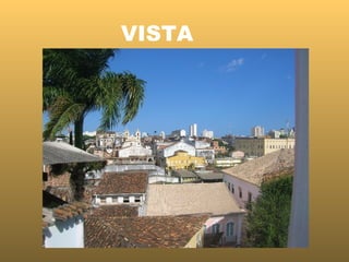 VISTA 