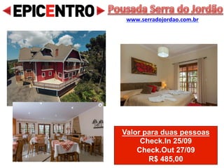 Valor para duas pessoas
Check.In 23/09
Check.Out 25/09
R$ 450,00
Hotel Garnier
www.hotelgarnier.com.br
 