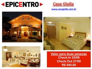 Valor para duas pessoas
Check.In 23/09
Check.Out 25/09
R$ 500,00
Pousada Vale Verde
www.valeverdehotel.com.br
 
