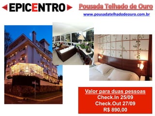 Valor para duas pessoas
Check.In 23/09
Check.Out 25/09
R$ 690,00
Pousada Recanto Almeid
www.recantoalmeida.com.br
 
