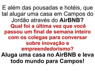 Valor para duas pessoas
Check.In 23/09
Check.Out 25/09
R$ 798,00
Apple House
www.applehouse.com.br
 