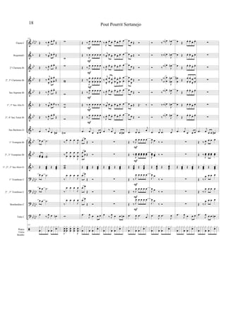 &
&
&
&
&
&
&
&
&
&
&
?
?
?
?
ã
bbbb
b
bb
bb
bb
b
bb
b
bb
bb
b
bbbb
bbbb
bb
bb
bbbb
Flauta C
RequintaEb
2° Clarinete Bb
2°, 3° Clarinetes Bb
Sax Soprano Bb
1°, 3° Sax Alto Eb
2°, 4° Sax Tenor Bb
Sax Barítono Eb
1° Trompete Bb
2°, 3° Trompetes Bb
1°, 2°, 3° Sax Horn Eb
1° Trombone C
2° , 3° Trombone C
Bombardino C
Tuba C
Pratos
Caixa
Bombo
132
Œ ‰ J
œ. œ. œ.
Œ
Œ ‰ j
œ.
œ. œ.
Œ
Œ ‰ J
œ. œ. œ.
Œ
Œ ‰
j
œ
œ.
œ
œ
. œ
œ
.
Œ
Œ ‰ J
œ. œ. œ.
Œ
Œ ‰
j
œ.
œ. œ.
‰ ‰
Œ ‰ J
œ. œ. œ.
Œ
œ ‰ j
œ œ œ#
132
œ œ .˙
œœ œœ ..˙˙
Œ œœœ.
Œ œœœ.
œ œ .˙
œ œ .˙
œ œ .˙
œ ‰ J
œ œ œn
132
x
œ
x x x
œ
x
œ
x x
œ
x
w
w
w
ww
w
w
w
w
wN
‰
œ œ œ
J
œ
‰ œ
œ
œ
œ
œ
œ
J
œ
œ
www
‰
œ œ œ
J
œ
‰
œ œ œ
J
œ
‰
œ œ œ
J
œ
w
J
x
œœ
x
œœ
x
œœ
x
œœ
J
x
œœ
Œ ‰ J
œ œ œ œ œ
Œ ‰
J
œ œ œ œ œ
Œ ‰ J
œ œ œ œ œ
Œ ‰
J
œ
œ
œ
œ
œ
œ
œ
œ
œ
œ
Œ ‰ J
œ œ œ œ œ
Œ ‰ J
œ œ œ œ œ
Œ ‰ J
œ œ œ œ œ
.œ
j
œ œ œ œ
œ œ
Œ Ó
œ
œ
œ
œ Œ Ó
Œ œœœ.
Œ œœœ.
œ œ
Œ Ó
œ œ
Œ Ó
œ œ
Œ Ó
.œ
J
œ œ œ œ
x
œ
x x x
œ
x
œ
x x
œ
x
F
F
F
F
F
F
F
‰ J
œ. œ. œ. œ. œ. œ. œ
‰ j
œ.
œ. œ. œ. œ. œ. œ
‰ J
œ. œ. œ. œ. œ. œ. œ
‰
j
œ
œ.
œ
œ.
œ
œ.
œ
œ
.
œ
œ
. œ
œ
. œ
œ
‰ J
œ. œ.
œ. œ.
œ. œ. œ
‰
j
œ.
œ. œ. œ. œ. œ. œ
‰ J
œ. œ.
œ. œ.
œ. œ. œ
œ ‰ j
œ œ œ œ#
∑
∑
Œ œœœ.
Œ œœœ.
∑
∑
∑
œ ‰ J
œ œ œ œn
x
œ
x x x
œ
x
œ
x x
œ
x
œ œ Œ Ó
œ œ Œ Ó
œ œ Œ Ó
œ
œ œ
œ
Œ Ó
œ œ Œ Ó
œ œ Œ Œ. ‰
œ œ Œ Ó
.œ
j
œ .œ
j
œ
Œ ‰ J
œ œ œ œ œ
Œ ‰
J
œœ œœ œœ œœ œœ
Œ œœœ.
Œ œœœ.
Œ ‰ J
œ œ œ œ œ
Œ ‰ J
œ œ œ œ œ
Œ ‰ J
œ œ œ œ œ
.œ
J
œ .œ j
œ
x
œ
x x x
œ
x
œ
x x
œ
x
F
F
F
F
F
Ó ‰
j
œn œ
J
œb
Ó ‰ j
œ# œ
J
œn
Ó ‰
j
œ# œ
J
œn
Ó ‰
j
œ
œ#
# œ
œ
J
œ
œn
n
Ó ‰
j
œ# œ
J
œn
Ó ‰ j
œ# œ
J
œn
Ó ‰
j
œ# œ
J
œn
.œ
j
œ .œ
j
œ
J
œ œ ‰ Ó
J
œœ œœ ‰ Ó
Œ œœœ.
Œ œœœ.
J
œ œ
‰ Ó
J
œ œ ‰ Ó
J
œ œ
‰ Ó
.œ
J
œ .œ
J
œ
x
œ
x x x
œ
x
œ
x x
œ
x
œ Œ œ. œ. œ. œ.
œ Œ œ. œ. œ. œ.
œ Œ œ. œ. œ. œ.
œ
œ
n
Œ
œ
œ.
œ
œ.
œ
œ.
œ
œ.
œ Œ œ. œ.
œ. œ.
œ Œ œ. œ. œ. œ.
œ Œ œ. œ.
œ. œ.
.œ
j
œ œ œ œ
∑
∑
Œ œœœ.
Œ œœœ.
∑
∑
∑
.œ
J
œ œ œ œ
x
œ
x x x
œ
x
œ
x x
œ
x
∑
∑
∑
∑
∑
∑
∑
.œ
j
œ œ œ œ#
Œ ‰ J
œ œ œ œ
Œ ‰
J
œœ œœ œœ œœ
Œ œœœ.
Œ œœœ.
Œ ‰ J
œ œ œ œ
Œ ‰ J
œ œ œ œ
Œ ‰ J
œ œ œ œ
.œ
J
œ œ œ œn
x
œ
x x x
œ
x
œ
x x
œ
x
Pout Pourrit Sertanejo18
 