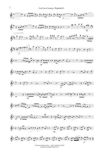 &
w
p
œ Œ œ œ œ œ J
œ Œ J
œ ‰ J
œ œ œ J
œ Œ J
œ ‰ J
œ œ œ w
p
œ J
œ.
‰ œ œ œ œ w
&
##œ
Œ œ œ œ œ
G Pense em Mim
w œ Œ œ œ œ œ J
œ Œ J
œ ‰ J
œ œ œ œ Œ Ó Ó
œ# œ œ
J
œ
‰ Œ
œ œ#
3
F
&
##
.œ
J
œ ˙ Ó
œ.
œ.
J
œ.
‰
.œ
J
œ ˙ Ó
œ. œ.
J
œ.
‰
.œ
J
œ ˙
Œ
œ. œ. œ. œ.
J
œ.
‰ J
œ.
‰
œ œ œ
œ œ# œ
&
## nnbœn . œ œ# œ œ# œ
3 3
f
.œ
J
œ ˙
H
J
œ
Œ J
œ œ
Œ .œ
J
œ ˙ Ó ˙ .œ
J
œ ˙ .œ
J
œ ˙
& b w œ. œ œ œ œ#
œ œ
J
œ Œ
J
œ œ œ œ œ
F
‰ œ
J
œ œ œ J
œ ‰ .œ j
œ ˙ ∑ Œ ‰
J
œ œ œ œ œ
& b ‰ J
œ œ œ œ œ J
œ ‰ .œ j
œ ˙ Ó Œ. J
œ ˙ Œ.
J
œ ˙ Ó w œ j
œ ‰ Œ. J
œ~~
& b ˙ Œ.
J
œ ˙ Ó w œ j
œ ‰ Ó Ó
œ. œ.
j
œ.
‰
p
œ. œ.
j
œ.
‰ Ó Œ ‰
j
œ.
œ. œ.
Œ~~
& b
w
Œ ‰ J
œ œ œ œ œ
F
‰
j
œ.
œ. œ. œ. œ. œ. œ œ œ Œ Ó Ó ‰ j
œ# œ
J
œn œ Œ œ. œ. œ. œ. ∑
& b Œ j
œ# œ œ œ œ œ .œ
‰ œ œ œ œ œ œ œ œ œ œ œ ˙ Ó w œ Œ œ œ œ œ œ œ œ ˙
& b j
œ
‰ ‰ j
œ
œ œ œ œ œ œ œ ˙
2
Œ ‰
J
œ. œ. œ.
j
œ.
‰ œ œ ‰
J
œ œ œ œ
3
œ j
œ ‰ Ó ∑
~~
& b Œ ‰
J
œ. œ. œ. œ œ œ œ œ œ œ
3 3
œ j
œ ‰ Ó œ œ
Œ œ œ Œ
P
œ œ
Œ œ œ Œ œ œ
Œ œ œ Œ~~
& b œ œ
Œ œ œ Œ œ œ
Œ œ œ Œ œ œ
Œ œ œ Œ œ œ
Œ œ œ Œ œ œ
Œ œ œ œœ œ# œ
J
œ
‰
œ. œ.
J
œ.
‰ Œ
f
Pout Pourrit Sertanejo - Requinta Eb2
©Cópia de Janilson Alves - Ipu/Ce Outubro de 2010
janilsonalveslegal@hotmail.com
 