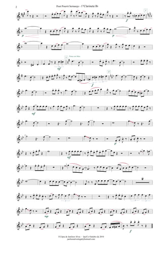 &
### nnn
bJ
œ
‰ Œ Ó Ó œ. œ œ œ J
œ
Œ J
œ.
‰ J
œ œ œ
J
œ
Œ J
œ.
‰ J
œ. œ. œ. J
œ.
‰ Œ Ó ‰
œ. œ.
‰ œn œ œ œ
f
F
& b
w
p
œ
Œ œ œ œ œ J
œ
Œ J
œ
‰ J
œ œ œ J
œ
Œ J
œ
‰ J
œ œ œ w
p
œ J
œ.
‰ œ œ œ œ
& b
w œ
Œ œ œ œ œ w
G Pense em Mim
œ
Œ œ œ œ œ J
œ
Œ J
œ
‰ J
œ œ œ œ Œ Ó
& b n
#
Ó
œ# œ œ
j
œ ‰ Œ œ œ#
3
F
.œ
J
œ ˙ Ó œ.
œ.
J
œ.
‰ .œ
J
œ ˙ Ó œ. œ.
J
œ.
‰
&
# n
bb.œ
J
œ ˙ Œ œ. œ. œ. œ.
J
œ.
‰ J
œ.
‰ œ œ œ
œ œ# œ œn .
œ œ# œ œ# œ
3
3
f
.œ
J
œ ˙
H
J
œ Œ J
œ œ Œ
& bb .œ
J
œ ˙ Ó
œ. œ.
J
œ.
‰
.œ
J
œ ˙ Œ œ œ œ œ œ
J
œ.
‰
œ œ ˙ œ. œ œ œ œn œ œ
& bb J
œ Œ J
œ œ œ œ œ
F
‰ œ
J
œ œ œ J
œ ‰
.œ
J
œ ˙ ∑ Œ ‰ J
œ œ œ œ œ ‰ J
œ œ œ œ œ J
œ ‰
& bb .œ
J
œ ˙ Ó Œ. J
œ ˙
Œ. J
œ ˙ Ó w œ
J
œ ‰ Œ. J
œ~~~
& bb ˙
Œ. J
œ ˙ Ó w œ
J
œ ‰ Ó Ó œ. œ. J
œ. ‰
p
œ. œ. J
œ. ‰ Ó
~~~
& bb Œ ‰ J
œ. œ. œ.
Œ
w
Œ ‰ J
œ œ œ œ œ
F
‰ J
œ. œ.
œ. œ.
œ. œ. œ œ œ Œ Ó Ó ‰
j
œ# œ
J
œn
& bb œ Œ œ. œ. œ. œ.
∑ Œ
j
œ# œ œ œ œ œ .œ ‰ œ œ œ œ œ œ œ œ œ œ œ ˙ Ó
& bb w œ Œ œ œ œ œ œ œ œ ˙ j
œ ‰ ‰ j
œ
œ œ œ œ œ œ œ ˙
2
& bb Œ ‰ J
œ. œ. œ.
J
œ. ‰ œ œ ‰ J
œ œ œ œ
3
œ
J
œ ‰ Ó ∑ Œ ‰ J
œ. œ. œ. œ œ œ œ œ œ œ
3 3
~~
& bb œ
J
œ ‰ Ó œ œ Œ œ œ Œ
P
œ œ Œ œ œ Œ œ œ Œ œ œ Œ œ œ Œ œ œ Œ œ œ Œ œ œ Œ~~
& bb
œ œ Œ œ œ Œ œ œ Œ œ œ Œ œ œ Œ œ œ œ œ œ# œ J
œ ‰
œ. œ.
J
œ.
‰ Œ
f
Pout Pourrit Sertanejo - 1°Clarinete Bb2
©Cópia de Janilson Alves - Ipu/Ce Outubro de 2010
janilsonalveslegal@hotmail.com
 