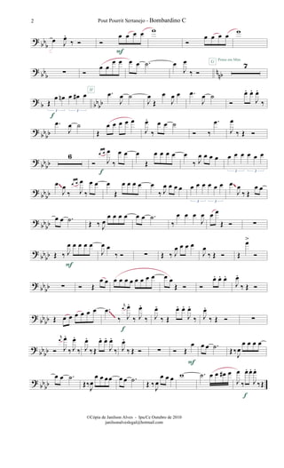 ? bbb
œ J
œ.
‰ Ó Ó
œ œ œ œ
F
w
Ó
œ œ œ œ
Pense em Mim
w
?
bbb nnb∑ Ó
œ œ
œ œ
H
œ œ .˙ œ
J
œ
‰ Ó
G
7
? b bbbbŒ
œ œn œ œ# œ
3 3
f
.œ
J
œ ˙
J
œ
Œ
œ
J
œ œ .œ
J
œ ˙
Ó
œ. œ.
J
œ.
‰
?
bbbb
.œ
J
œ ˙
Œ
œ œ œ œ œ
J
œ.
‰
œ œ ˙
Ó ‰
.œ
J
œ
‰ Œ Ó
?
bb
bb
6
Ó
œ œ
J
œ
‰
œ œ
f
œ
Œ
œ œ œ œ œ
‰ J
œ œ œ œ œ œ œ œ œ œ
3 3
? bbbb
œ
J
œ
‰
œ œ
J
œ
‰
œ œ œ
Œ
œ œ œ œ œ
‰ J
œ œ œ œ œ œ œ œ œ œ
3 3
œ
J
œ
‰ Œ
œ œ
~~
~~
?
bb
bb
œ œ .˙ Œ ‰ J
œ
œ œ œ œ œ œ .˙
‰
œ œ œ
J
œ œ œ
Œ Ó ∑
?
bb
bb Œ ‰ J
œ œ œ œ œ
F
J
œ œ
‰ Ó ∑ Œ ‰ J
œ œ œ œ
J
œ
‰ Œ Ó Œ
œ>
Ó
? bb
bb ∑ Ó Œ
œ œ œ œ œ œ œ œ œ œ œ œ
Œ Ó Ó
œ. œ. œ.
J
œ.
‰ Œ Ó
? bb
bb Œ œ œ œ œ œ œ .œ
‰
r
œ
J
œ.
‰ J
œ.
‰
f
J
œ.
‰ Œ
œ. œ.
J
œ.
‰ J
œ.
‰ Œ Ó ∑
~~~~
?
bbbb Ó
r
œ
J
œ.
‰ J
œ.
‰ J
œ.
‰Œ
œ. œ.
J
œ.
‰ J
œ.
‰ Œ Ó ∑ Ó Œ
œ
F
œ œ .˙ Œ‰J
œ
œ œ œ œ
?
bbbb
œ œ .˙
Œ‰
J
œ
œ œ œœ œ œ .˙ Œ ‰J
œ
œ œ œ w .˙ œ œ œ# œ
J
œ
‰
œ. œ.
J
œ.
‰Œ
f
Pout Pourrit Sertanejo - Bombardino C2
©Cópia de Janilson Alves - Ipu/Ce Outubro de 2010
janilsonalveslegal@hotmail.com
 