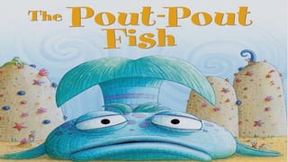 Pout pout fish .pptx