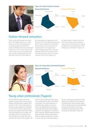 The Allure and Challenges of China’s Changing Consumer Market 30
Figure 22. Fashion-forward consumers
Brand Conscious
Trad...