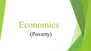 Economics
(Poverty)
 
