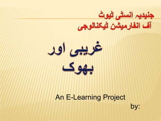 An E-Learning Project
by:
 