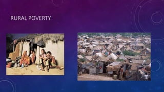 RURAL POVERTY
 