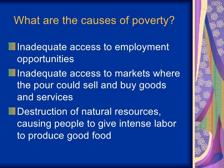 a what are the causes of Causes we support our charities work to fight the devastating effects of extreme poverty in over 90 countries worldwide. a what are the causes of Causes we support our charities work to fight the devastating effects of extreme poverty in over 90 countries worldwide.