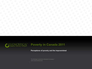 Poverty in Canada 2011 Perceptions of poverty and the impoverished 