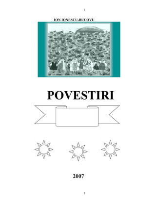 ION IONESCU-BUCOVU
POVESTIRI
2007
1
1
 