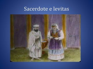 Sacerdote e levitas 
 