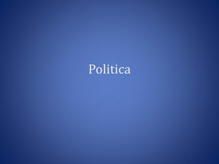 Politica 
 