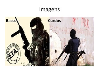 Imagens Bascos  Curdos 