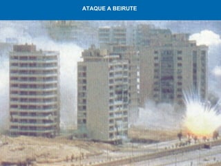 ATAQUE A BEIRUTE 
