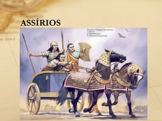 ASSÍRIOS
 