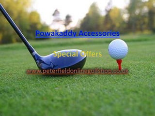 Powakaddy Accessories Special Offers www.peterfieldonlinegolfshop.co.uk 