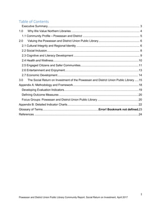 1
Powassan and District Union Public Library Community Report. Social Return on Investment, April 2017
Table of Contents
E...