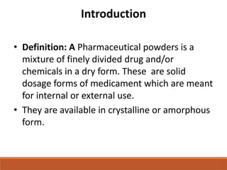 Powder Introduction Unit Powders Unit- II First Year B. Pharmcy | PPTX