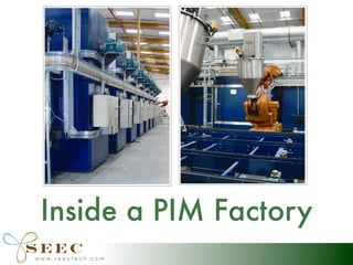 Powder Impression Molding - Manufacturing