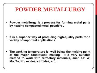 Powder metallurgy final | PPT