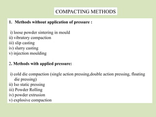 Powder Metallurgy for Mechanical Engineering | PPTX
