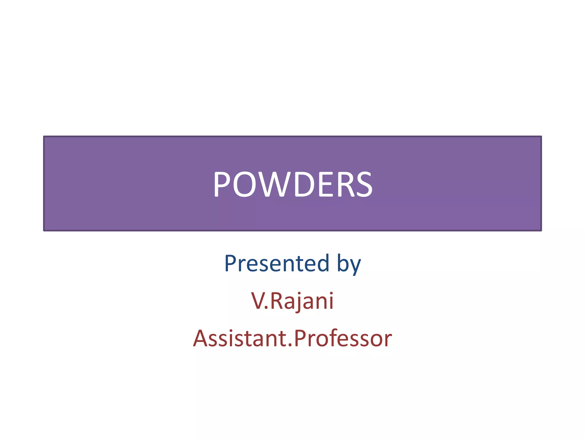 Powders | PPTX