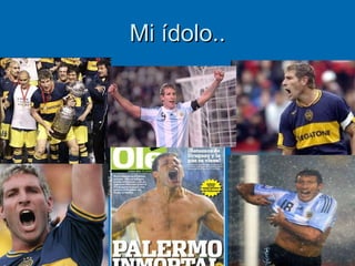 Mi ídolo.. 