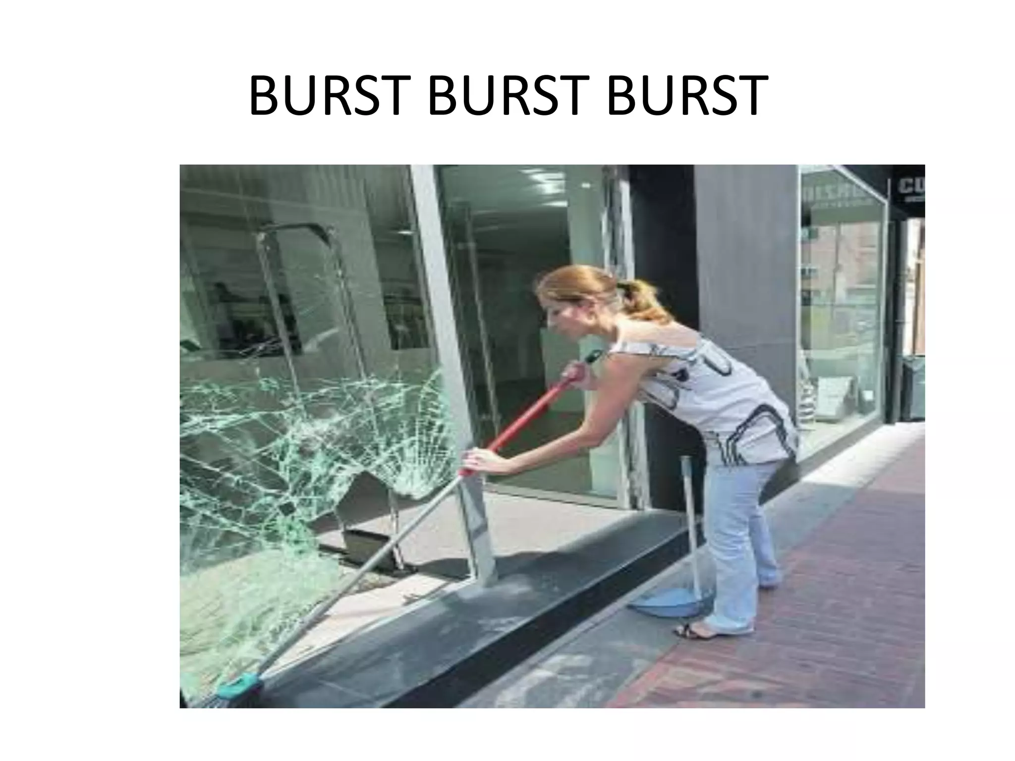 BURST BURST BURST
 