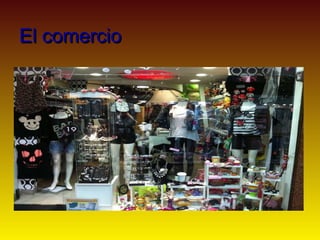 El comercio
 