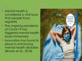 The impact of COVID-19 on Mental Health.pptx
