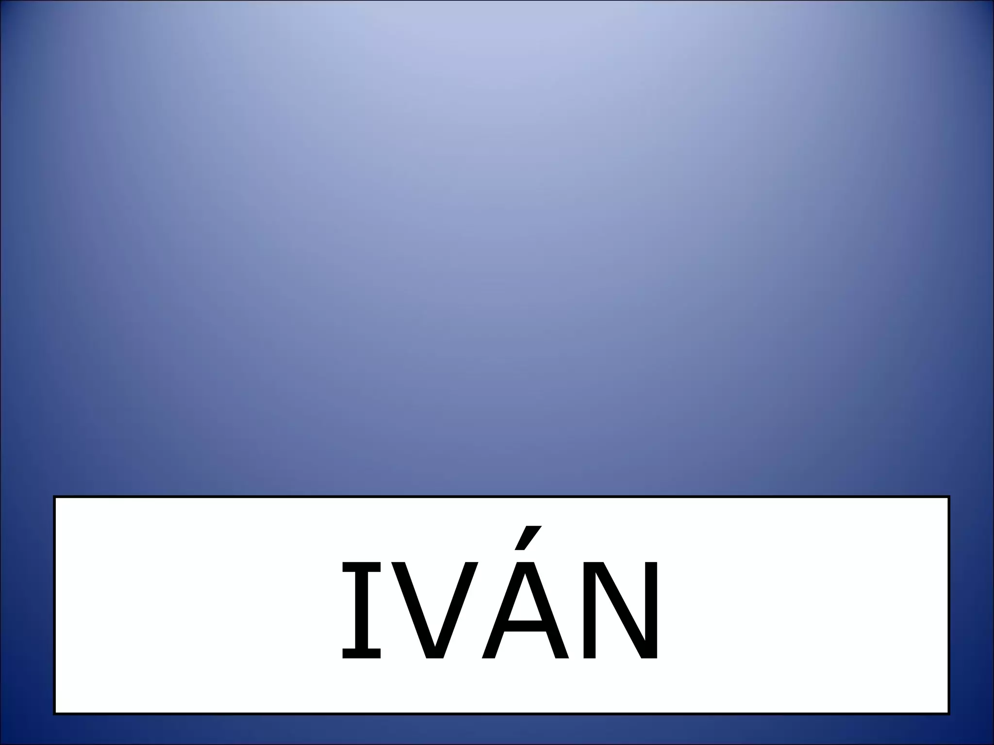 IVÁN 