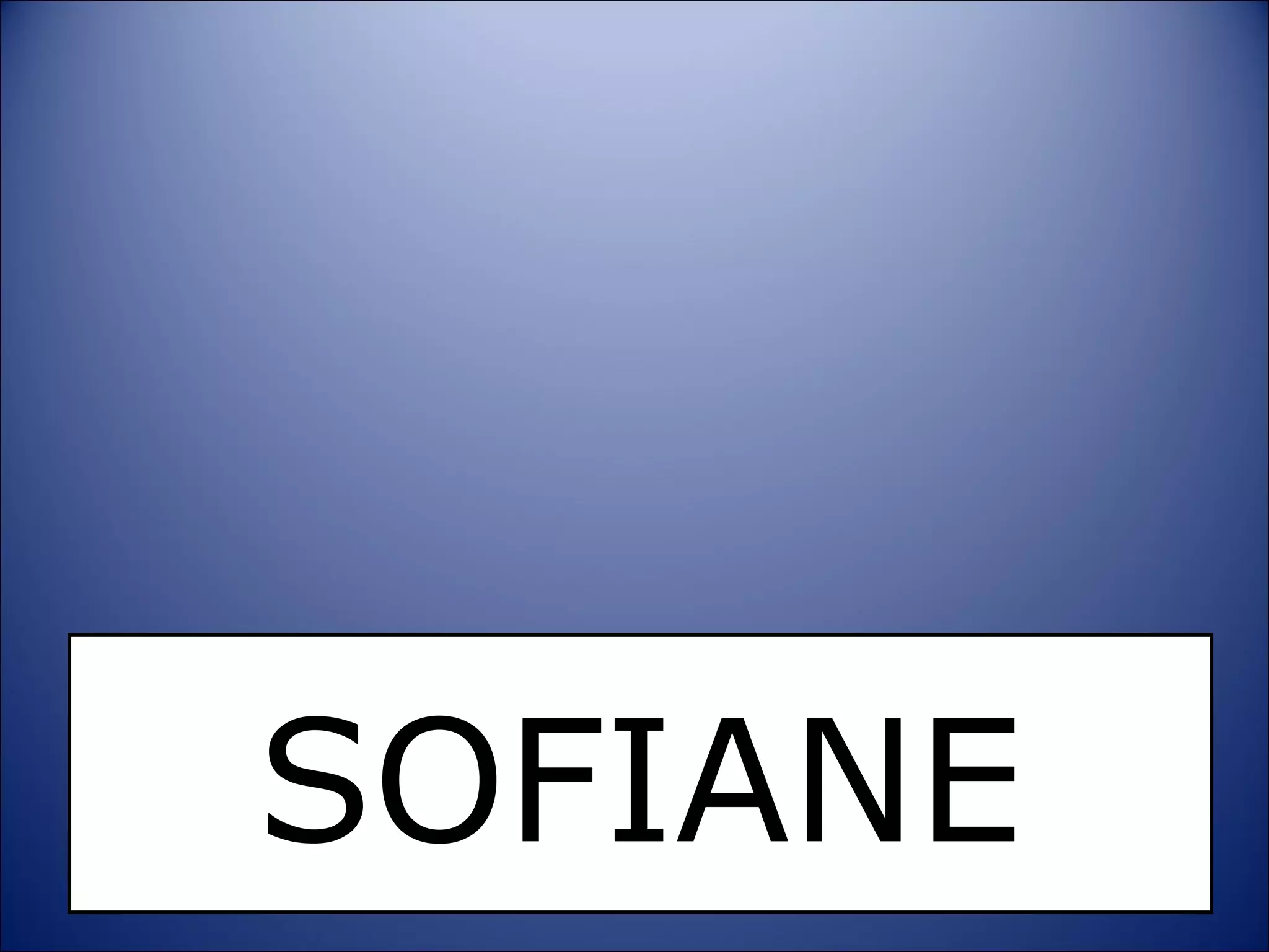 SOFIANE 