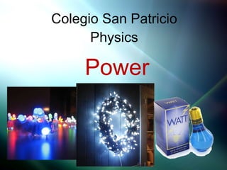 Colegio San Patricio Physics Power 