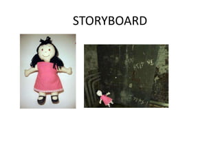 STORYBOARD