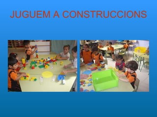 JUGUEM A CONSTRUCCIONS 