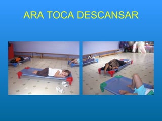 ARA TOCA DESCANSAR 