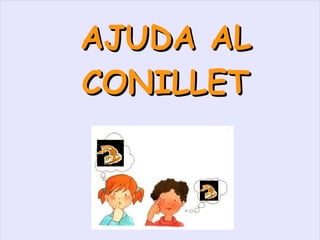 AJUDA AL CONILLET 