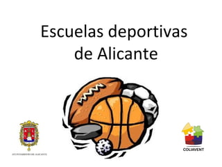 Escuelas deportivas  de Alicante 