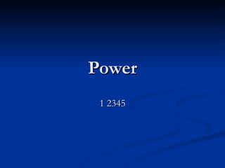 Power 1 2345 