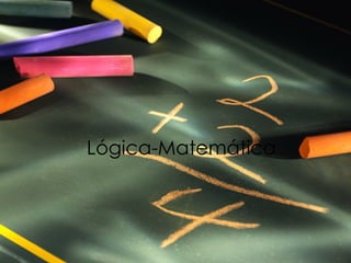 Lógica-Matemática
 