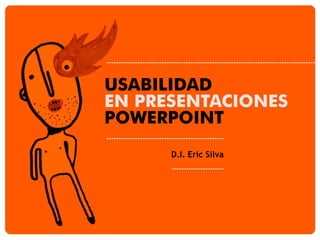 Usabilidad en las presentaciones de Power Point