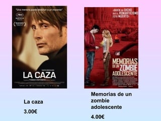 La caza
3.00€
Memorias de un
zombie
adolescente
4.00€
 