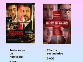 Tesis sobre
un
homicidio.
Efectos
secundarios
3.00€
 